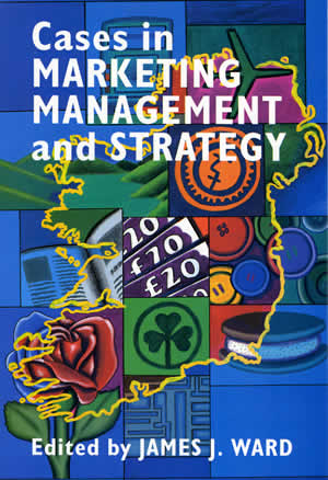 Fig 8: Cases in Marketintg Management and Strategy
Edited by James J. Ward